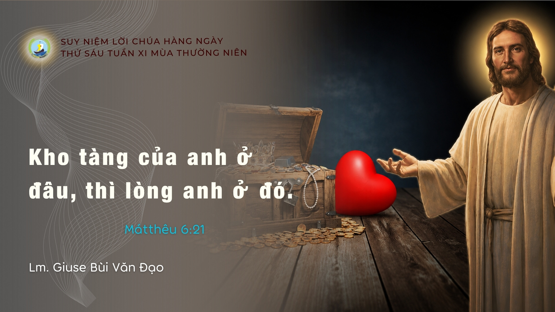 Suy Niệm Lời Chúa Hằng Ngày | Thứ Sáu tuần XI _ Mùa Thường niên